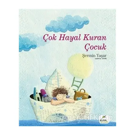 Çok Hayal Kuran Çocuk - Şermin Yaşar - Elma Çocuk