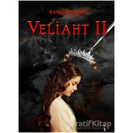 Veliaht 2 - Rabia Bozkurt - İkinci Adam Yayınları