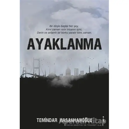 Ayaklanma - Temindar Hasanhanoğlu - İkinci Adam Yayınları