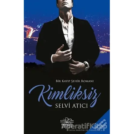 Kimliksiz - Selvi Atıcı - Nemesis Kitap