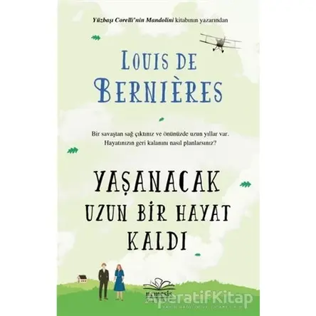 Yaşanacak Uzun Bir Hayat Kaldı - Louis de Bernieres - Nemesis Kitap