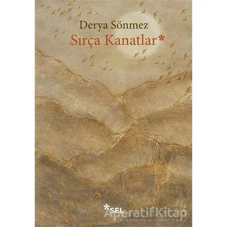 Sırça Kanatlar - Derya Sönmez - Sel Yayıncılık