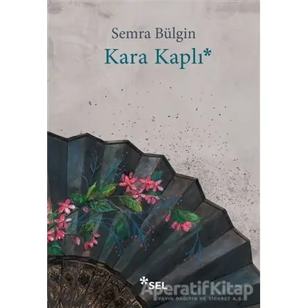 Kara Kaplı - Semra Bülgin - Sel Yayıncılık
