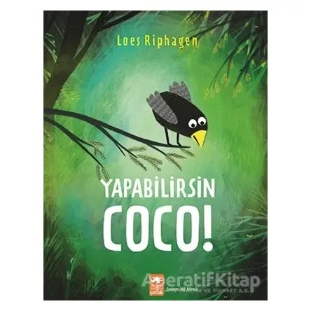 Yapabilirsin Coco! - Loes Riphagen - Eksik Parça Yayınları