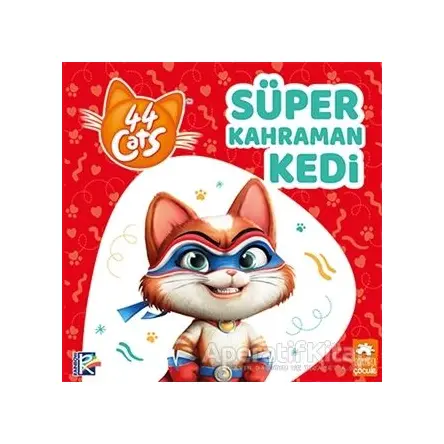 Süper Kahraman Kedi - 44 Cats - Kolektif - Eksik Parça Yayınları