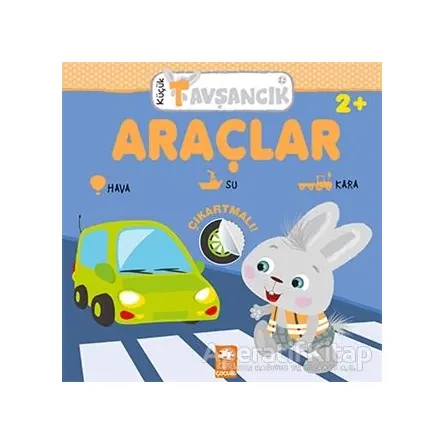 Araçlar - Küçük Tavşancık - Rasa Dmuchovskiene - Eksik Parça Yayınları