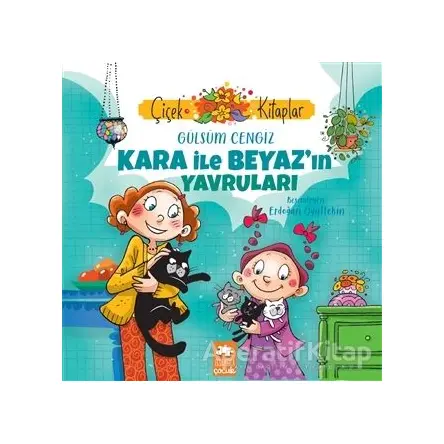 Kara İle Beyaz’ın Yavruları - Gülsüm Cengiz - Eksik Parça Yayınları