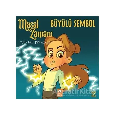 Masal Zamanı Melez Prenses 2 - Büyülü Sembol - Kolektif - Eksik Parça Yayınları