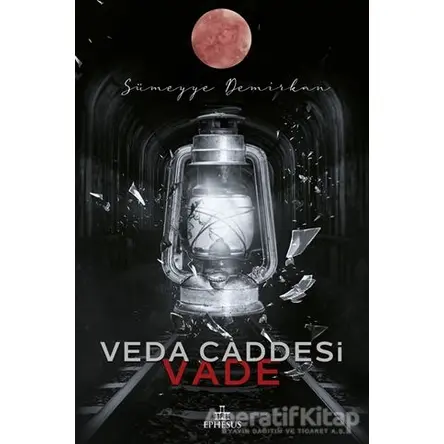 Veda Caddesi 5 - Vade - Sümeyye Demirkan - Ephesus Yayınları