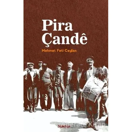 Pira Çande - Mehmet Feti Ceylan - Nubihar Yayınları