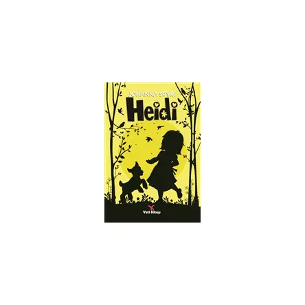 Heidi - Johanna Spyri - Yeti Kitap