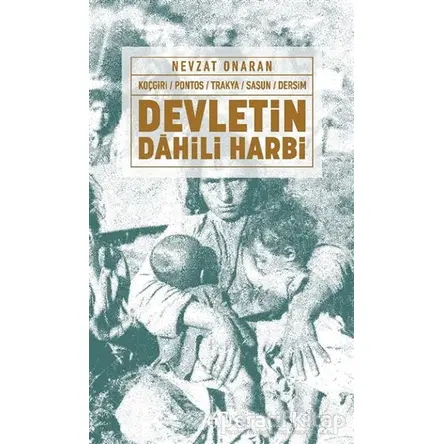 Devletin Dahili Harbi - Nevzat Onaran - Kor Kitap