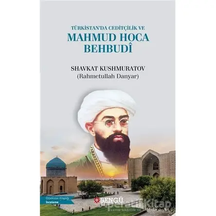 Türkistan’da Ceditçilik ve Mahmud Hoca Behbudi