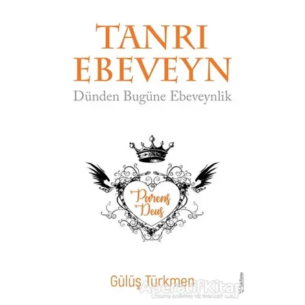 Tanrı Ebeveyn - Gülüş Türkmen - Sola Unitas