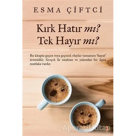 Kırk Hatır mı? Tek Hayır mı? - Esma Çiftci - Cinius Yayınları