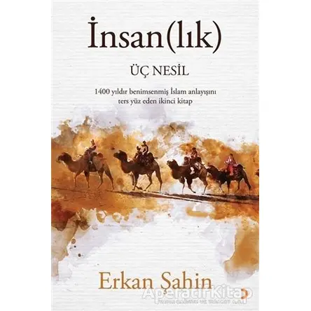 İnsan(lık) Üç Nesil - Erkan Şahin - Cinius Yayınları