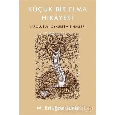 Küçük Bir Elma Hikayesi - M. Ertuğrul Tuna - Cinius Yayınları
