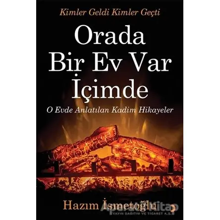 Orada Bir Ev Var İçimde - Hazım İsmetoğlu - Cinius Yayınları