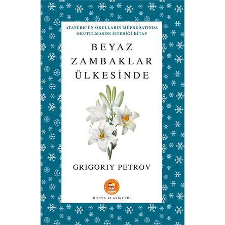 Beyaz Zambaklar Ülkesinde - Grigori Petrov - Biom (Dünya Klasikleri)