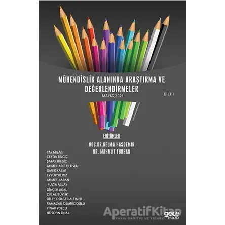 Mühendislik Alanında Araştırma ve Değerlendirmeler Cilt 1 (Mayıs 2021) - Ömer Kasım - Gece Kitaplığı