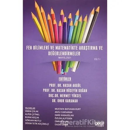 Fen Bilimleri ve Matematikte Araştırma ve Değerlendirmeler Cilt 1