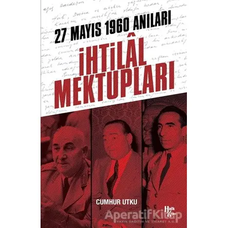 İhtilal Mektupları - Cumhur Utku - Halk Kitabevi