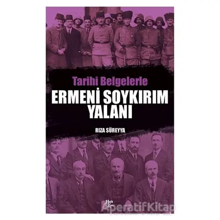 Tarihi Belgelerle Ermeni Soykırım Yalanı - Rıza Süreyya - Halk Kitabevi
