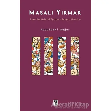 Masalı Yıkmak - Abdulbaki Değer - Çıra Yayınları