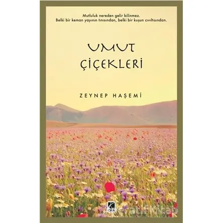 Umut Çiçekleri - Zeynep Haşemi - Çıra Yayınları