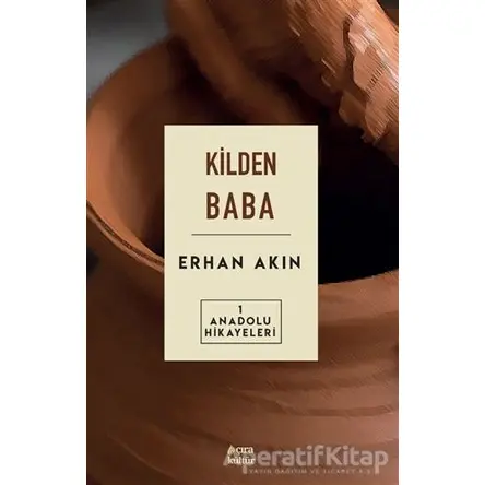 Kilden Baba - Erhan Akın - Çıra Yayınları