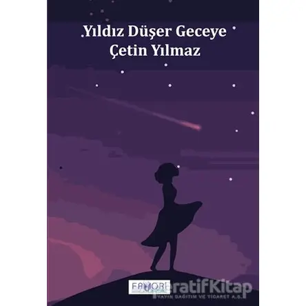 Yıldız Düşer Geceye - Çetin Yılmaz - Favori Yayınları