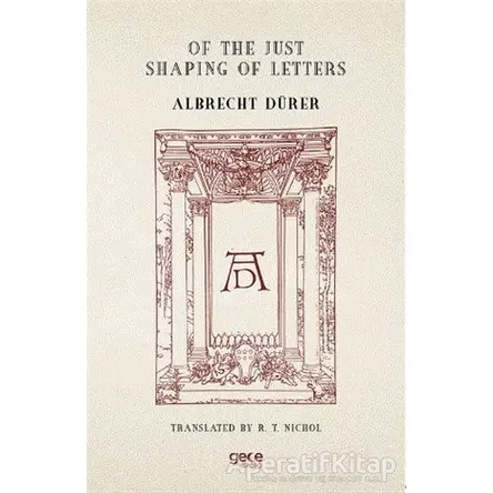 Of the Just Shaping of Letters - Albrecht Dürer - Gece Kitaplığı