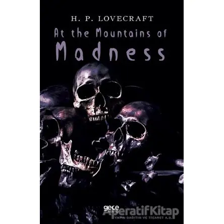 At The Mountains of Madness - Howard Phillips Lovecraft - Gece Kitaplığı