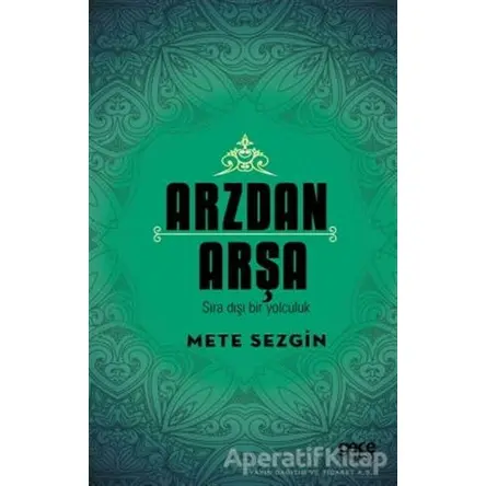 Arzdan Arşa - Mete Sezgin - Gece Kitaplığı