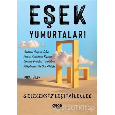 Eşek Yumurtaları - Furat Bilen - Gece Kitaplığı