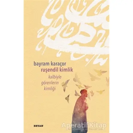 Ruşendil Kimlik - Bayram Karaçor - Beyan Yayınları