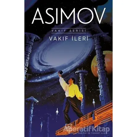 Vakıf İleri - Isaac Asimov - İthaki Yayınları