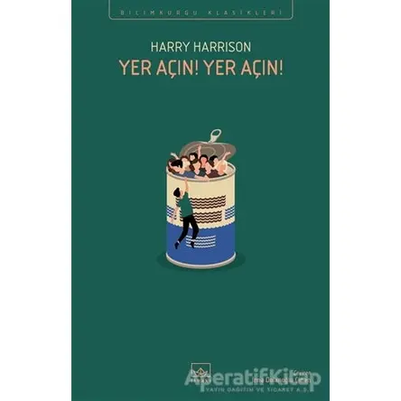 Yer Açın! Yer Açın! - Harry Harrison - İthaki Yayınları