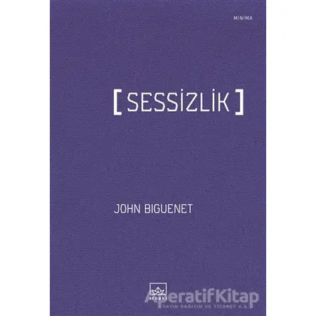 Sessizlik - John Biguenet - İthaki Yayınları