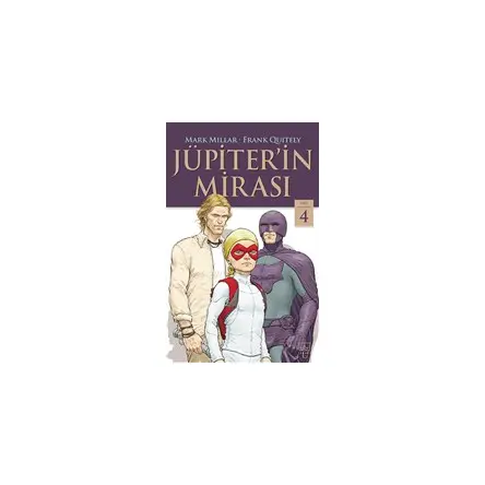 Jüpiterin Mirası Cilt 4 - Mark Millar - İthaki Yayınları