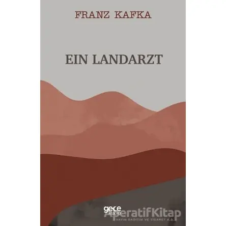 Ein Landarzt - Franz Kafka - Gece Kitaplığı