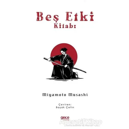 Beş Etki Kitabı - Miyamoto Musashi - Gece Kitaplığı