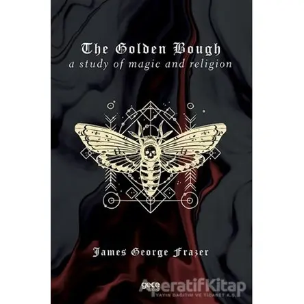 The Golden Bough - James George Frazer - Gece Kitaplığı