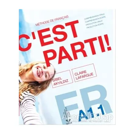C’est Parti ! A1.1 - Sibel Akyıldız - İstek Yayınları