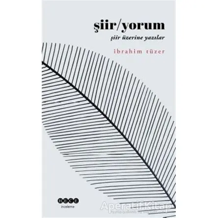 Şiir - Yorum - İbrahim Tüzer - Hece Yayınları