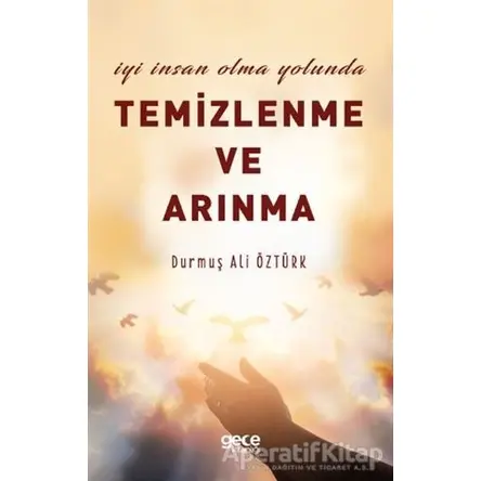 Temizlenme ve Arınma - Durmuş Ali Öztürk - Gece Kitaplığı