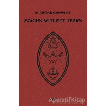 Magick Without Tears - Aleister Crowley - Gece Kitaplığı