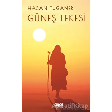 Güneş Lekesi - Hasan Tuganer - Gece Kitaplığı