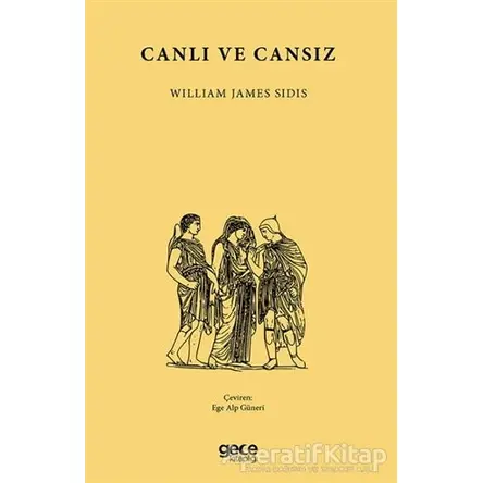 Canlı ve Cansız - William James Sidis - Gece Kitaplığı