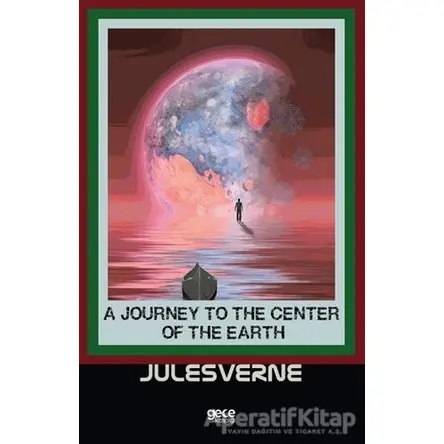 A Journey To The Center Of The Earth - Jules Verne - Gece Kitaplığı